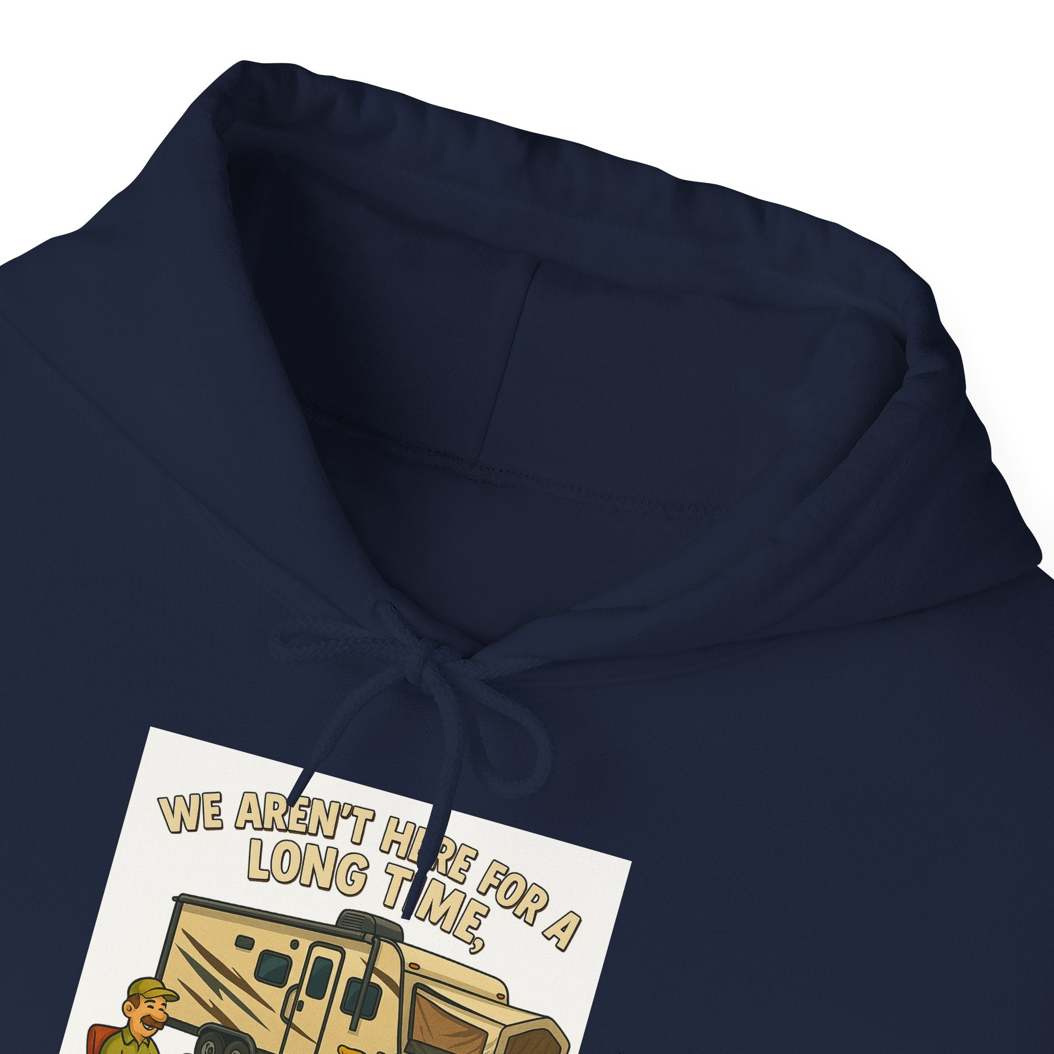 Adventure Awaits Graphic Hoodie - We aren't here for a long time, we are here for a good time